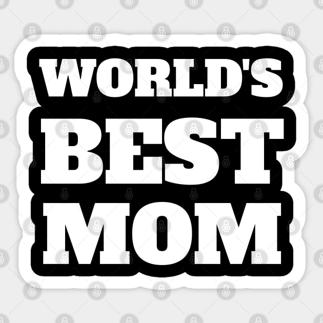 World Best Mom Ever Design Sticker by maro_00